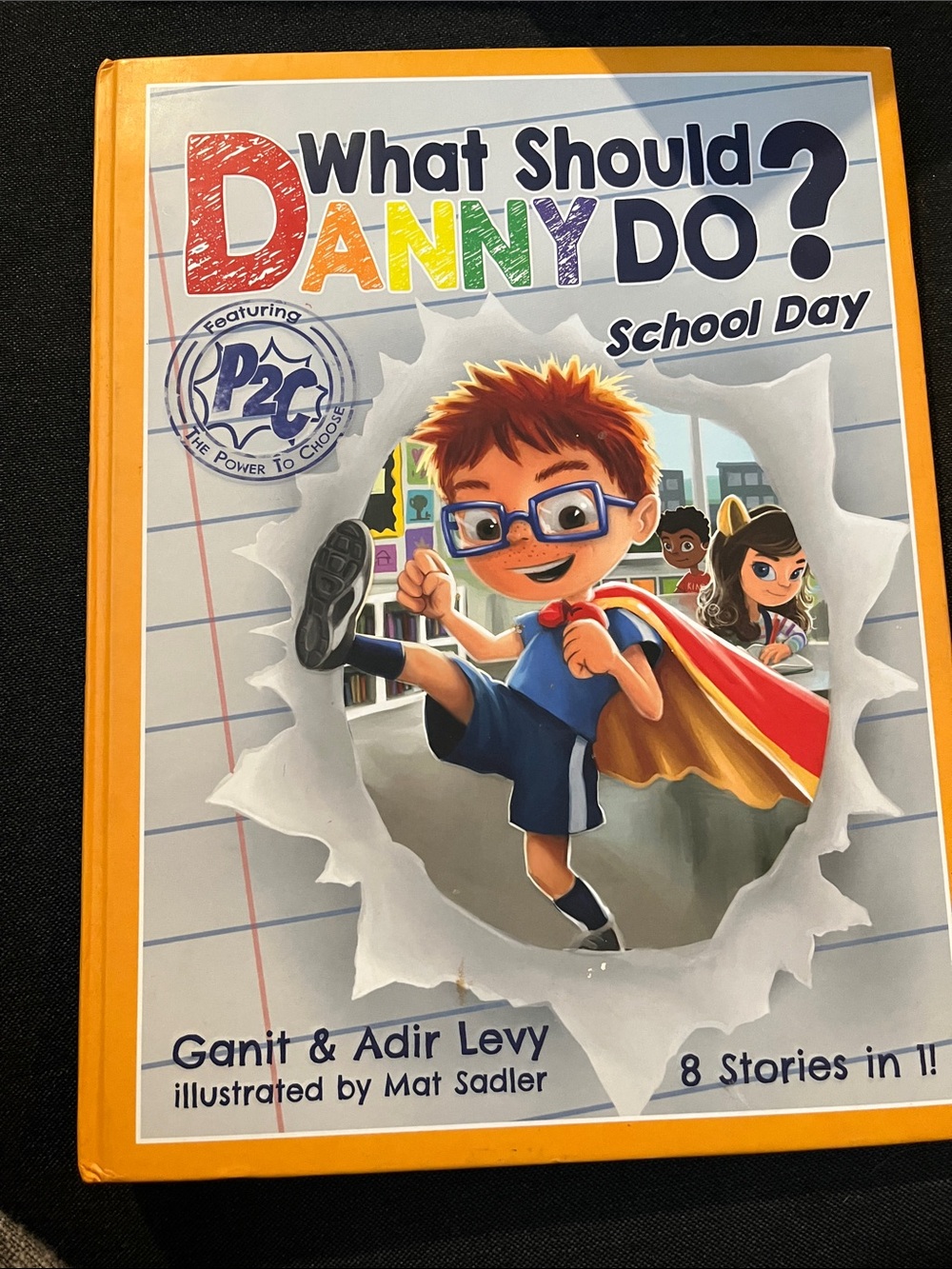 What Should Danny Do? School Day - Kids Book (Yellow)